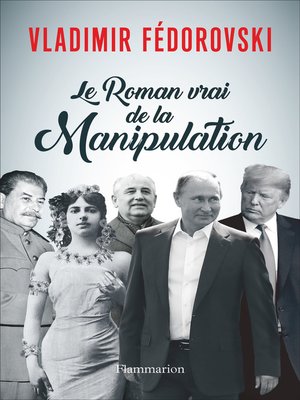 cover image of Le Roman vrai de la Manipulation